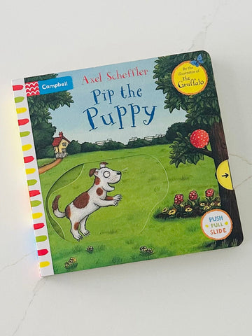 Pip the Puppy: A Push, Pull, Slide Book by Axel Scheffler - Wondertivity